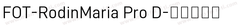 FOT-RodinMaria Pro D字体转换